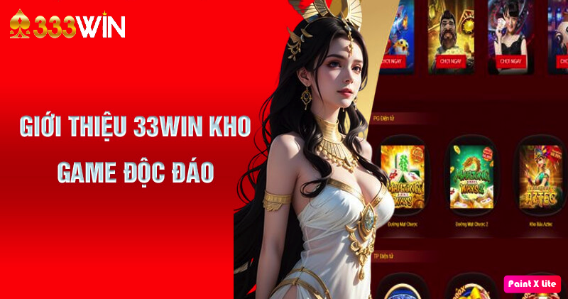 Khám Phá Các Dòng Game 333win Sẵn Có