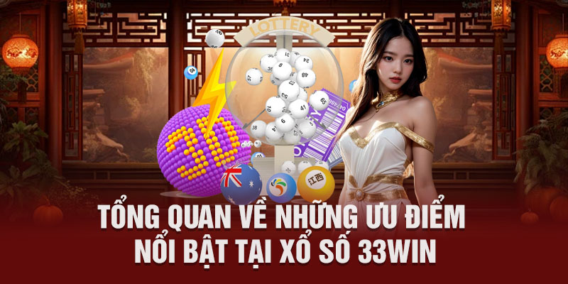 Khái quát chung về sảnh cá cược xổ số 333win